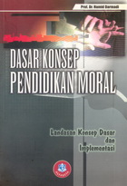 Dasar Konsep Pendidikan Moral: Hamid Darmadi - Belbuk.com